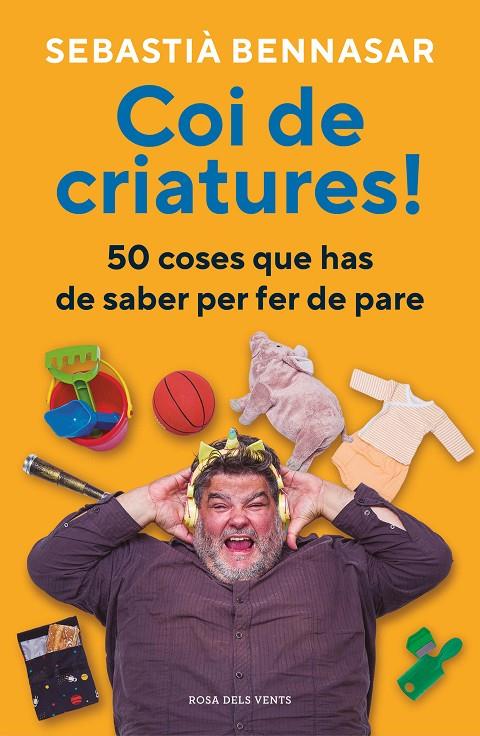 COI DE CRIATURES! | 9788418062520 | BENNASAR, SEBASTIÀ | Galatea Llibres | Llibreria online de Reus, Tarragona | Comprar llibres en català i castellà online
