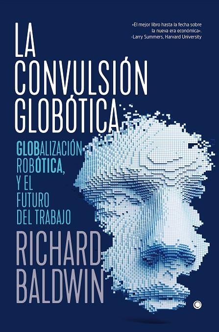 LA CONVULSIÓN GLOBÓTICA | 9788494933189 | BALDWIN, RICHARD | Galatea Llibres | Llibreria online de Reus, Tarragona | Comprar llibres en català i castellà online