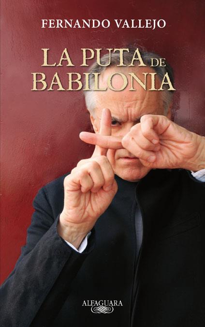 LA PUTA DE BABILONIA | 9788420402352 | VALLEJO, FERNANDO | Galatea Llibres | Llibreria online de Reus, Tarragona | Comprar llibres en català i castellà online