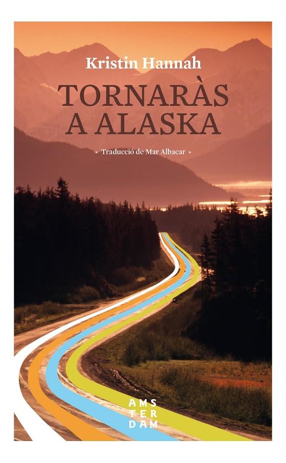TORNARàS A ALASKA | 9788416743520 | HANNAH, KRISTIN | Galatea Llibres | Llibreria online de Reus, Tarragona | Comprar llibres en català i castellà online