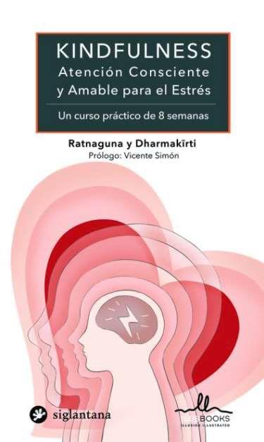 KINDFULNESS | 9788416574872 | RATNAGUNA / DHARMAKIRTI | Galatea Llibres | Llibreria online de Reus, Tarragona | Comprar llibres en català i castellà online