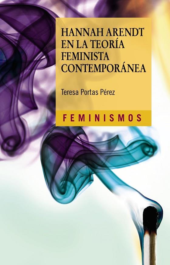HANNAH ARENDT EN LA TEORÍA FEMINISTA CONTEMPORÁNEA | 9788437644424 | PORTAS PÉREZ, TERESA | Galatea Llibres | Llibreria online de Reus, Tarragona | Comprar llibres en català i castellà online