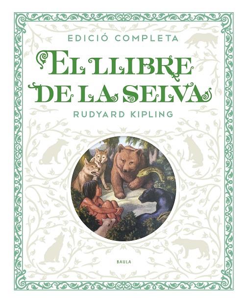 EL LLIBRE DE LA SELVA | 9788447936250 | KIPLING, RUDYARD | Galatea Llibres | Llibreria online de Reus, Tarragona | Comprar llibres en català i castellà online