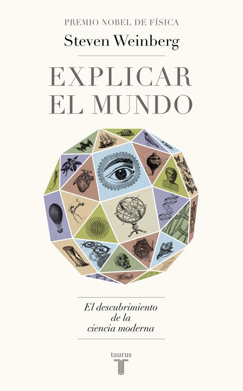 EXPLICAR EL MUNDO | 9788430617241 | WEINBERG, STEVEN | Galatea Llibres | Llibreria online de Reus, Tarragona | Comprar llibres en català i castellà online