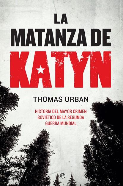 LA MATANZA DE KATYN | 9788491647553 | URBAN, THOMAS | Galatea Llibres | Llibreria online de Reus, Tarragona | Comprar llibres en català i castellà online