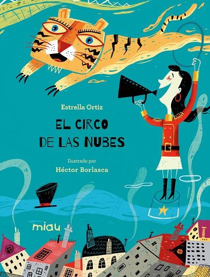 EL CIRCO DE LAS NUBES | 9788416082117 | ORTIZ, ESTRELLA | Galatea Llibres | Llibreria online de Reus, Tarragona | Comprar llibres en català i castellà online
