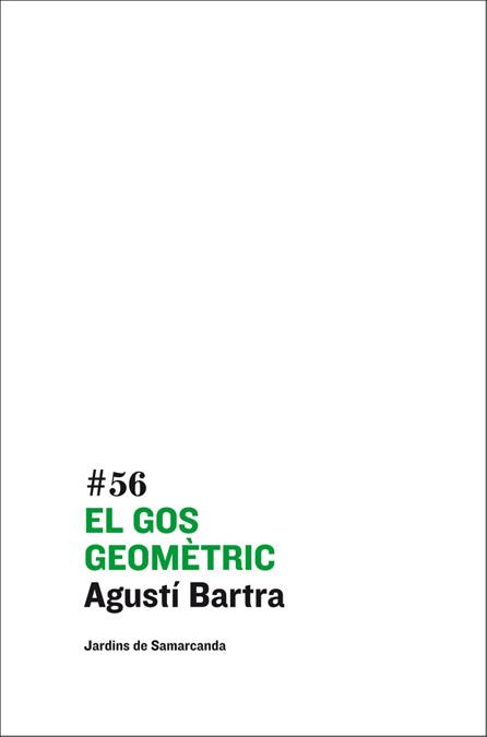 GOS GEOMÈTRIC | 9788497663663 | BARTRA, AGUSTÍ | Galatea Llibres | Llibreria online de Reus, Tarragona | Comprar llibres en català i castellà online