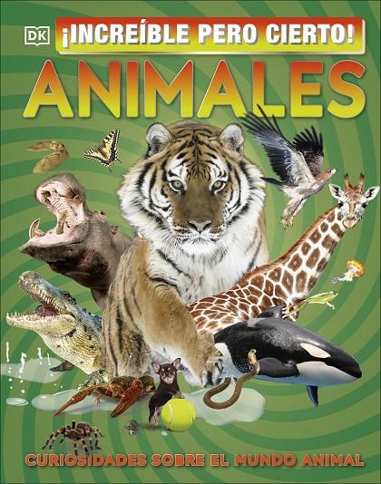 INCREÍBLE PERO CIERTO! ANIMALES | 9780241470312 | AA.VV | Galatea Llibres | Llibreria online de Reus, Tarragona | Comprar llibres en català i castellà online