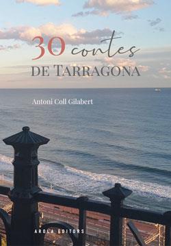 30 CONTES DE TARRAGONA | 9788412427912 | COLL GILABERT, ANTONI | Galatea Llibres | Llibreria online de Reus, Tarragona | Comprar llibres en català i castellà online