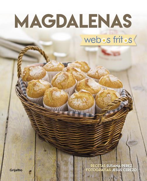 MAGDALENAS (WEBOS FRITOS) | 9788416449880 | PEREZ, SUSANA/CEREZO, JESUS | Galatea Llibres | Llibreria online de Reus, Tarragona | Comprar llibres en català i castellà online