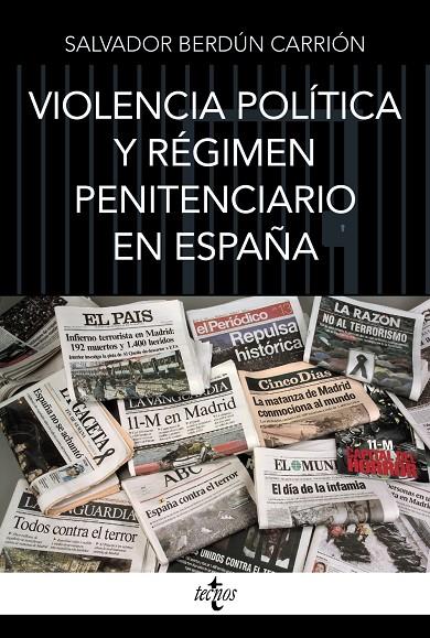 VIOLENCIA POLÍTICA Y RÉGIMEN PENITENCIARIO EN ESPAÑA | 9788430989805 | BERDÚN CARRIÓN, SALVADOR | Galatea Llibres | Llibreria online de Reus, Tarragona | Comprar llibres en català i castellà online