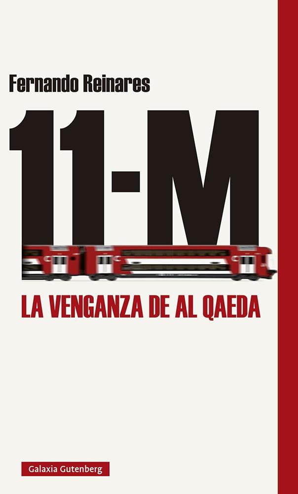 11-M LA VENGANZA DE AL QAEDA | 9788417971700 | REINARES, FERNANDO | Galatea Llibres | Llibreria online de Reus, Tarragona | Comprar llibres en català i castellà online