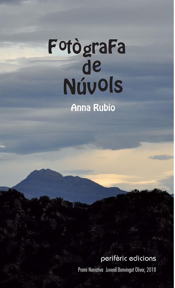 FOTÒGRAFA DE NUVOLS | 9788494908743 | RUBIO FANDOS, ANNA | Galatea Llibres | Llibreria online de Reus, Tarragona | Comprar llibres en català i castellà online