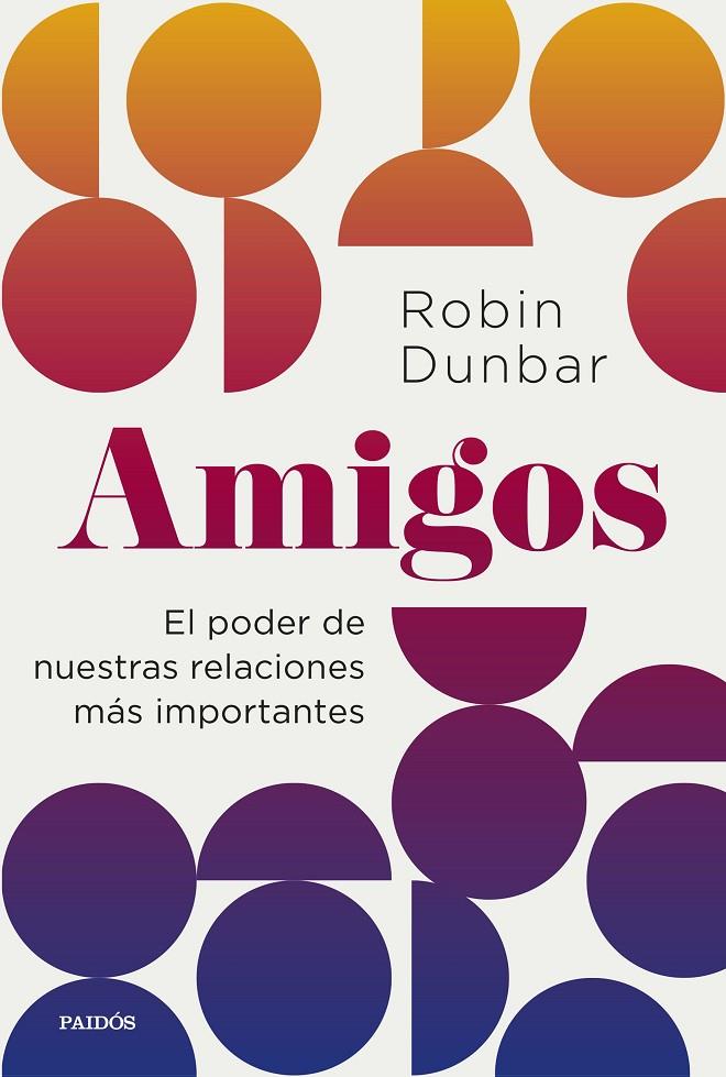 AMIGOS | 9788449340611 | DUNBAR, ROBIN | Galatea Llibres | Llibreria online de Reus, Tarragona | Comprar llibres en català i castellà online