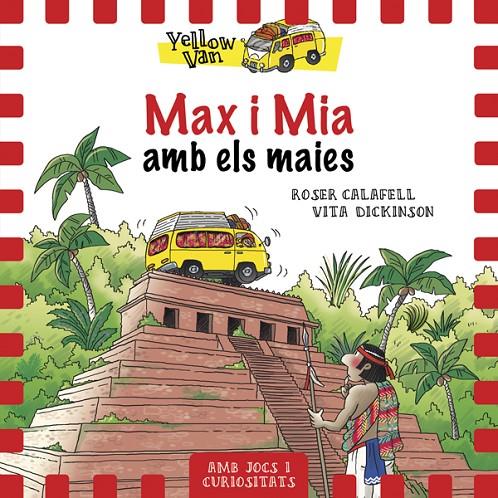 MAX I MIA AMB ELS MAIES. YELLOW VAN 14 | 9788424664336 | CALAFELL, ROSER | Galatea Llibres | Llibreria online de Reus, Tarragona | Comprar llibres en català i castellà online