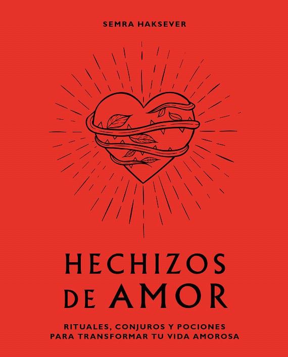HECHIZOS DE AMOR | 9788416407880 | HAKSEVER, SEMRA | Galatea Llibres | Llibreria online de Reus, Tarragona | Comprar llibres en català i castellà online