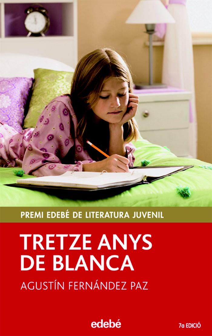 TRETZE ANYS DE BLANCA | 9788423682959 | FERNANDEZ PAZ, AGUSTIN | Galatea Llibres | Llibreria online de Reus, Tarragona | Comprar llibres en català i castellà online