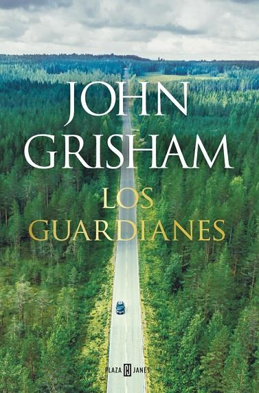 LOS GUARDIANES | 9788401024375 | GRISHAM, JOHN | Galatea Llibres | Llibreria online de Reus, Tarragona | Comprar llibres en català i castellà online