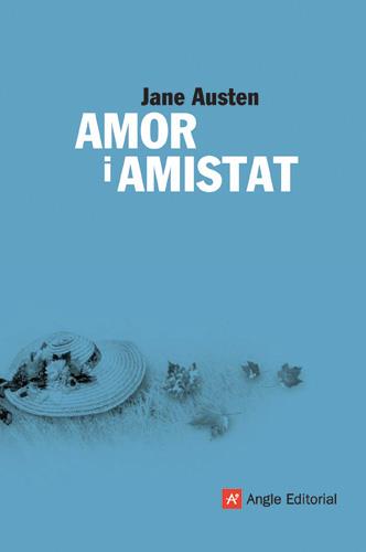 AMOR I AMISTAT | 9788496521902 | AUSTEN. JANE | Galatea Llibres | Librería online de Reus, Tarragona | Comprar libros en catalán y castellano online