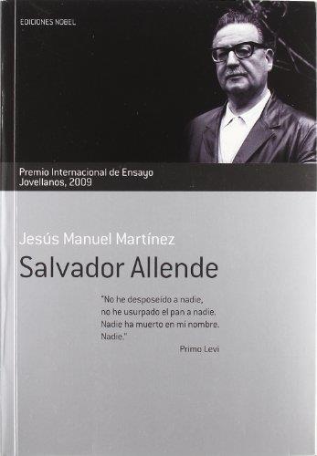 SALVADOR ALLENDE | 9788484596059 | MARTINEZ, JESUS MANUEL | Galatea Llibres | Llibreria online de Reus, Tarragona | Comprar llibres en català i castellà online