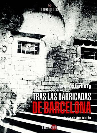 TRAS LAS BARRICADAS DE BARCELONA | 9788494828522 | ÖSTERBERG MAGNUSSON, AXEL | Galatea Llibres | Llibreria online de Reus, Tarragona | Comprar llibres en català i castellà online