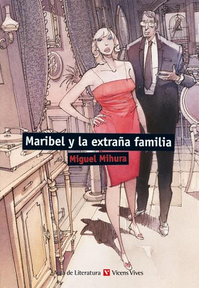 MARIBEL Y LA EXTRAÑA FAMILIA | 9788468219417 | MIHURA, MIGUEL | Galatea Llibres | Llibreria online de Reus, Tarragona | Comprar llibres en català i castellà online