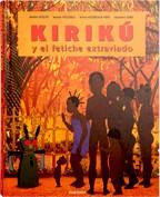 KIRIKU Y EL FETICHE EXTRAVIADO | 9788496629349 | OCELOT, MICHEL (1943- ) | Galatea Llibres | Llibreria online de Reus, Tarragona | Comprar llibres en català i castellà online