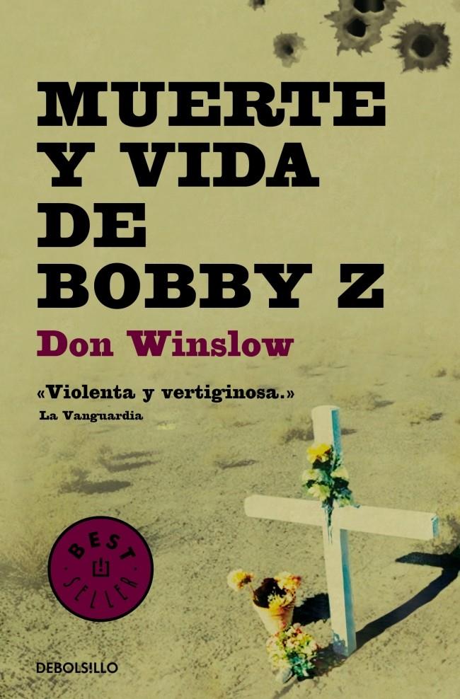 MUERTE Y VIDA DE BOBBY Z | 9788499894386 | WINSLOW, DON | Galatea Llibres | Llibreria online de Reus, Tarragona | Comprar llibres en català i castellà online