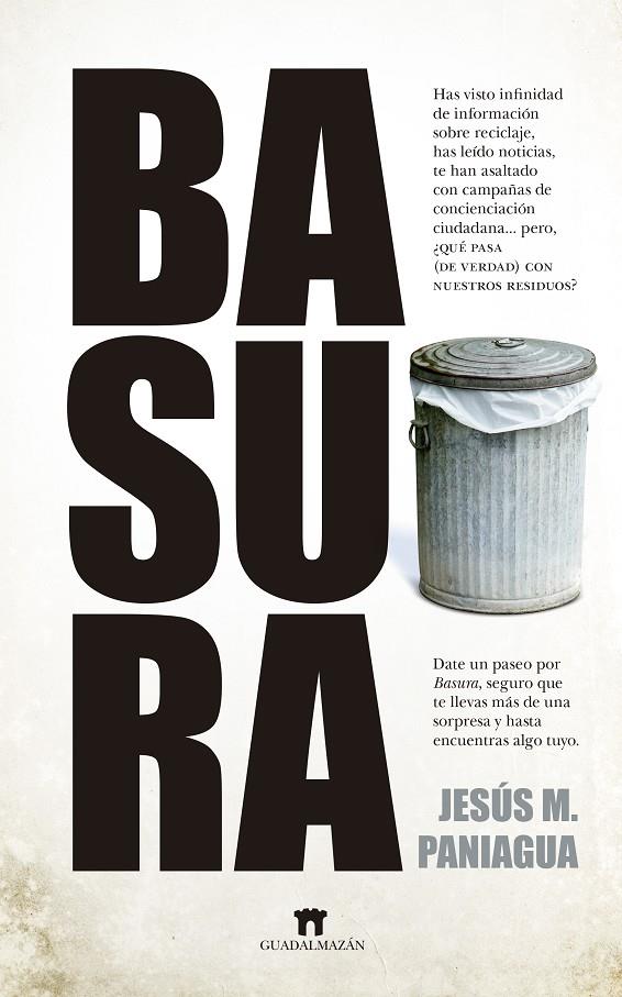 BASURA | 9788417547677 | PANIAGUA, JESUS | Galatea Llibres | Llibreria online de Reus, Tarragona | Comprar llibres en català i castellà online