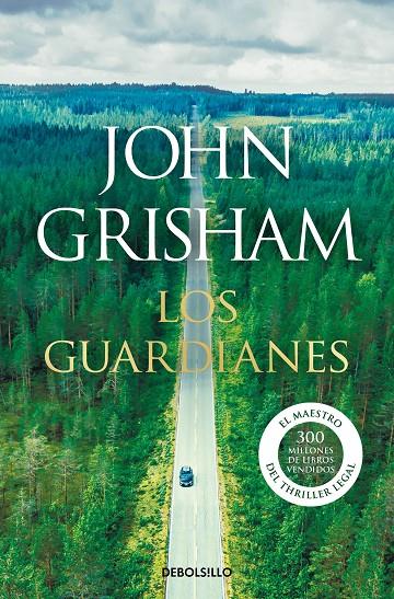 LOS GUARDIANES | 9788466355971 | GRISHAM, JOHN | Galatea Llibres | Llibreria online de Reus, Tarragona | Comprar llibres en català i castellà online