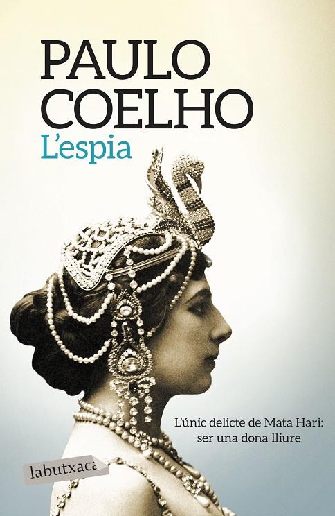 L'ESPIA | 9788417031299 | COELHO, PAULO | Galatea Llibres | Llibreria online de Reus, Tarragona | Comprar llibres en català i castellà online