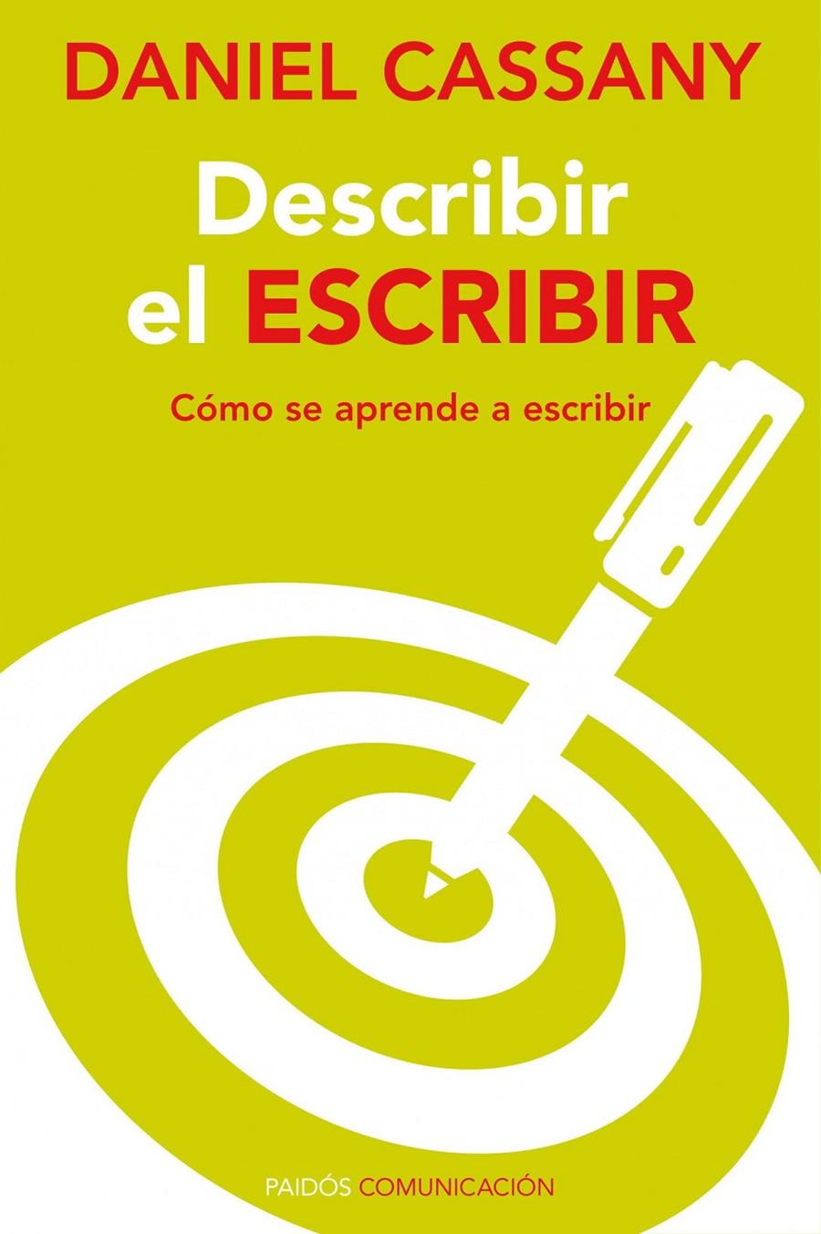 DESCRIBIR EL ESCRIBIR | 9788449326493 | CASSANY, DANIEL | Galatea Llibres | Llibreria online de Reus, Tarragona | Comprar llibres en català i castellà online