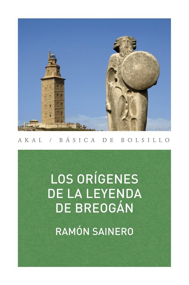 LOS ORÍGENES DE LA LEYENDA DE BREOGÁN | 9788446030300 | SAINERO, RAMÓN | Galatea Llibres | Llibreria online de Reus, Tarragona | Comprar llibres en català i castellà online