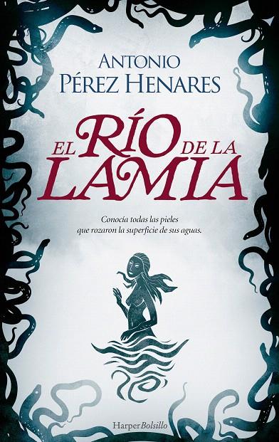 EL RÍO DE LA LAMIA | 9788419809186 | PÉREZ HENARES, ANTONIO | Galatea Llibres | Llibreria online de Reus, Tarragona | Comprar llibres en català i castellà online