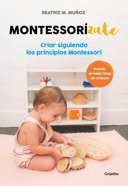 MONTESSORíZATE | 9788416895625 | MUÑOZ, BEATRIZ | Galatea Llibres | Llibreria online de Reus, Tarragona | Comprar llibres en català i castellà online