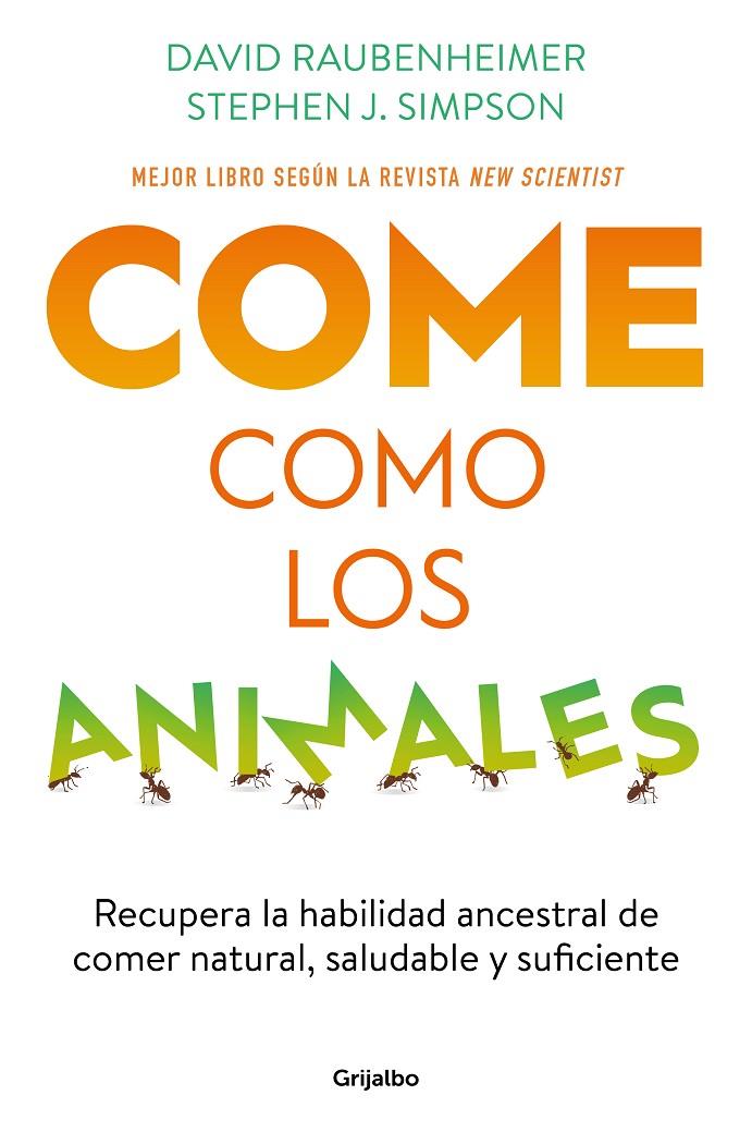 COME COMO LOS ANIMALES | 9788425363696 | RAUBENHEIMER, DAVID/SIMPSON, STEPHEN J. | Galatea Llibres | Llibreria online de Reus, Tarragona | Comprar llibres en català i castellà online