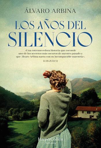 LOS AÑOS DEL SILENCIO | 9788491398547 | ARBINA, ÁLVARO | Galatea Llibres | Llibreria online de Reus, Tarragona | Comprar llibres en català i castellà online