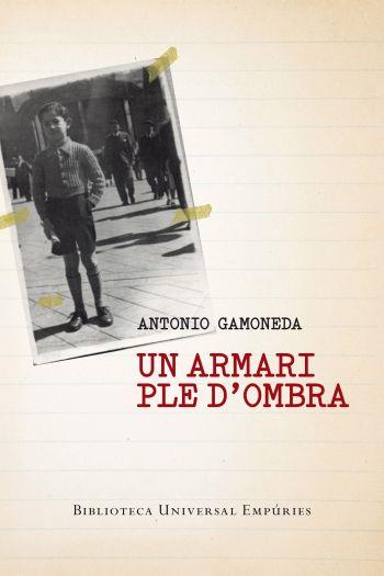 ARMARI PLE D'OMBRA | 9788497877275 | GAMONEDA, ANTONIO | Galatea Llibres | Llibreria online de Reus, Tarragona | Comprar llibres en català i castellà online