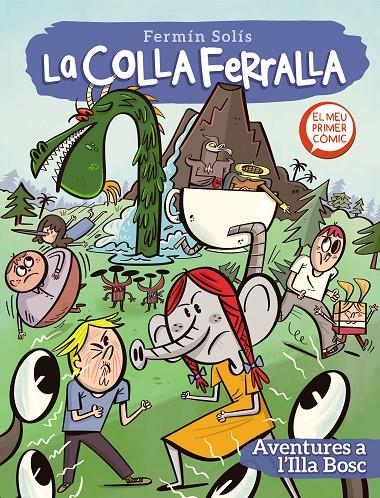 AVENTURES A L'ILLA BOSC (LA COLLA FERRALLA 2) | 9788448857776 | SOLÍS, FERMÍN | Galatea Llibres | Llibreria online de Reus, Tarragona | Comprar llibres en català i castellà online