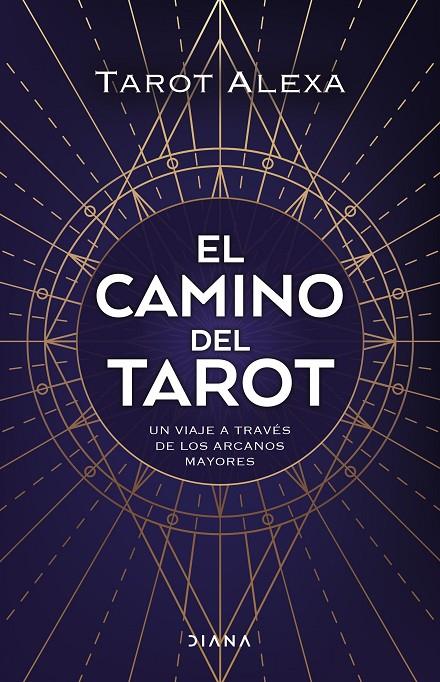 EL CAMINO DEL TAROT | 9788418118876 | TAROT ALEXA | Galatea Llibres | Llibreria online de Reus, Tarragona | Comprar llibres en català i castellà online