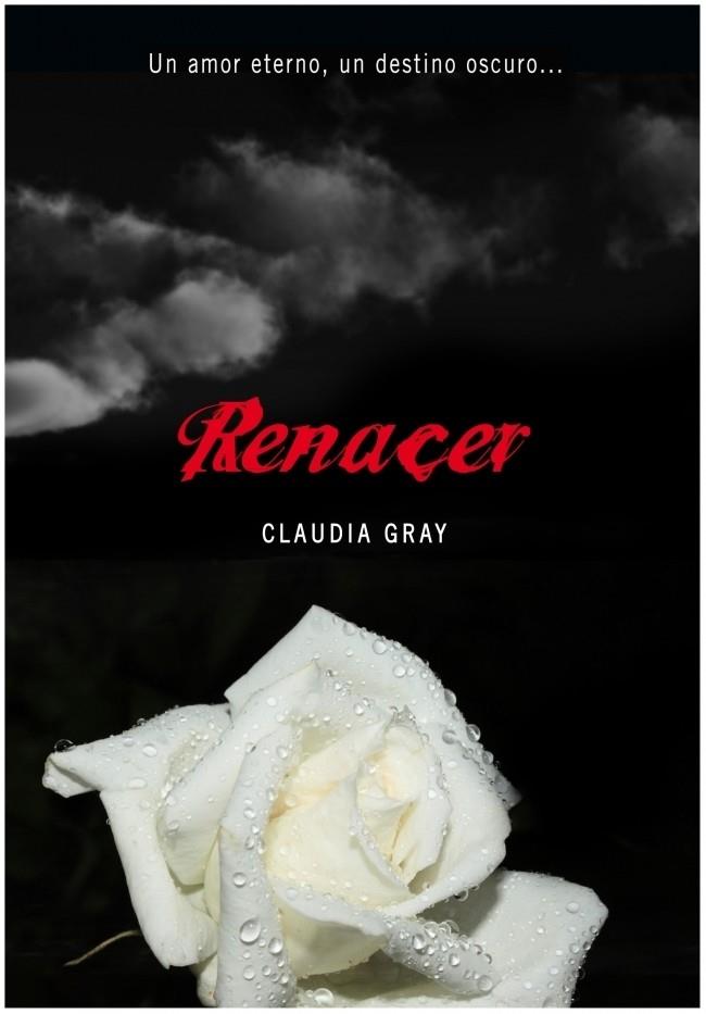RENACER | 9788484417156 | GRAY, CLAUDIA | Galatea Llibres | Librería online de Reus, Tarragona | Comprar libros en catalán y castellano online