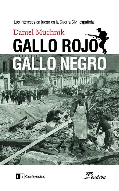 GALLO ROJO, GALLO NEGRO | 9788494634390 | MUCHNIK (ARGENTINO), DANIEL | Galatea Llibres | Llibreria online de Reus, Tarragona | Comprar llibres en català i castellà online