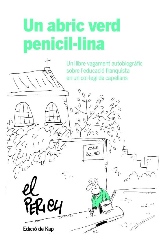 UN ABRIC VERD PENICIL·LINA | 9788417214951 | PERICH ESCALA, JAUME | Galatea Llibres | Llibreria online de Reus, Tarragona | Comprar llibres en català i castellà online