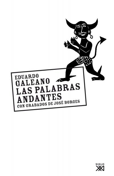 LAS PALABRAS ANDANTES | 9788432308147 | GALEANO, EDUARDO H. | Galatea Llibres | Llibreria online de Reus, Tarragona | Comprar llibres en català i castellà online