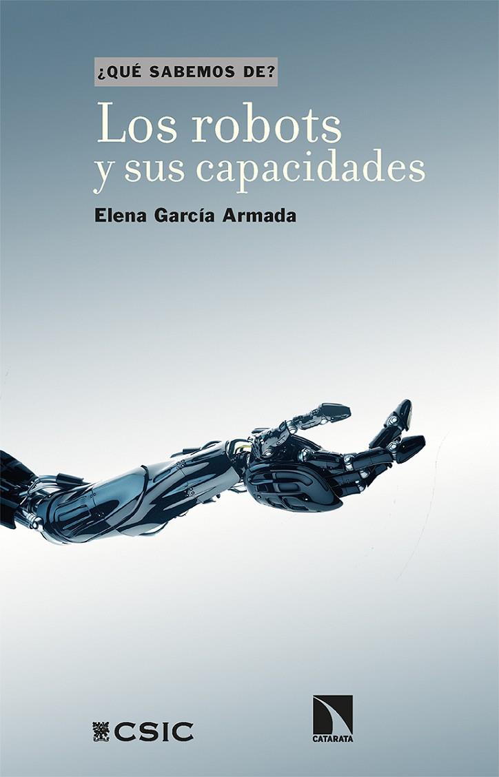 LOS ROBOTS Y SUS CAPACIDADES | 9788413523934 | GARCÍA ARMADA, ELENA | Galatea Llibres | Llibreria online de Reus, Tarragona | Comprar llibres en català i castellà online