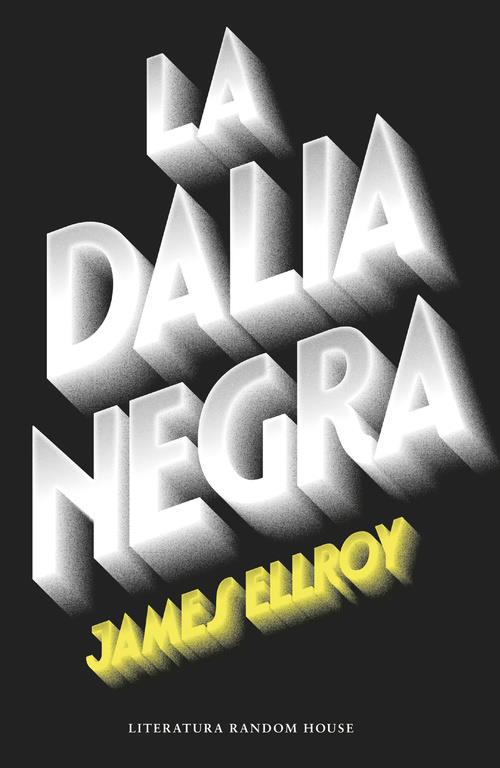 LA DALIA NEGRA | 9788439729297 | ELLROY, JAMES | Galatea Llibres | Llibreria online de Reus, Tarragona | Comprar llibres en català i castellà online