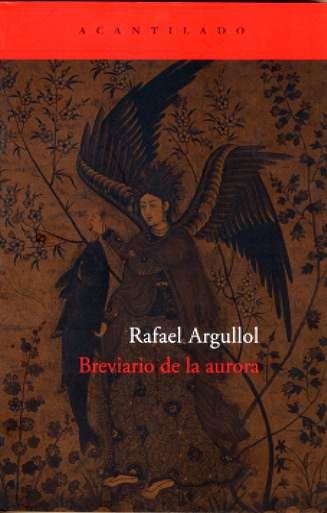 BREVIARIO DE LA AURORA | 9788496489219 | ARGULLOL, RAFAEL (1949- ) | Galatea Llibres | Llibreria online de Reus, Tarragona | Comprar llibres en català i castellà online