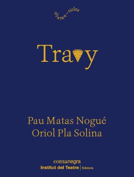 TRAVY | 9788419590916 | PLA, ORIOL/MATAS, PAU | Galatea Llibres | Librería online de Reus, Tarragona | Comprar libros en catalán y castellano online
