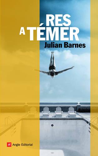 RES A TEMER | 9788492758760 | BARNES, JULIAN | Galatea Llibres | Llibreria online de Reus, Tarragona | Comprar llibres en català i castellà online