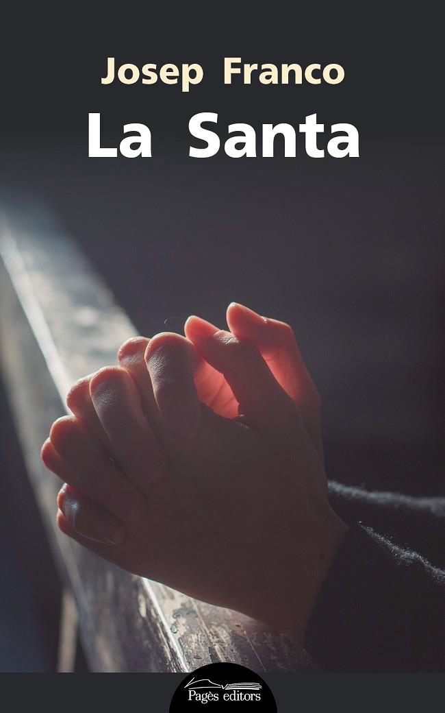 LA SANTA | 9788499758138 | FRANCO, JOSEP | Galatea Llibres | Llibreria online de Reus, Tarragona | Comprar llibres en català i castellà online